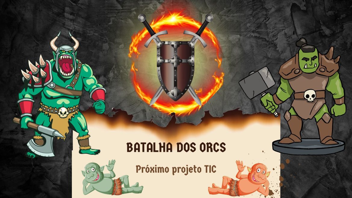 Batalha dos Orcs :. Projeto TIC