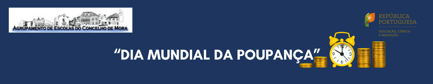 Literacia Financeira :. Dia Mundial da Poupança